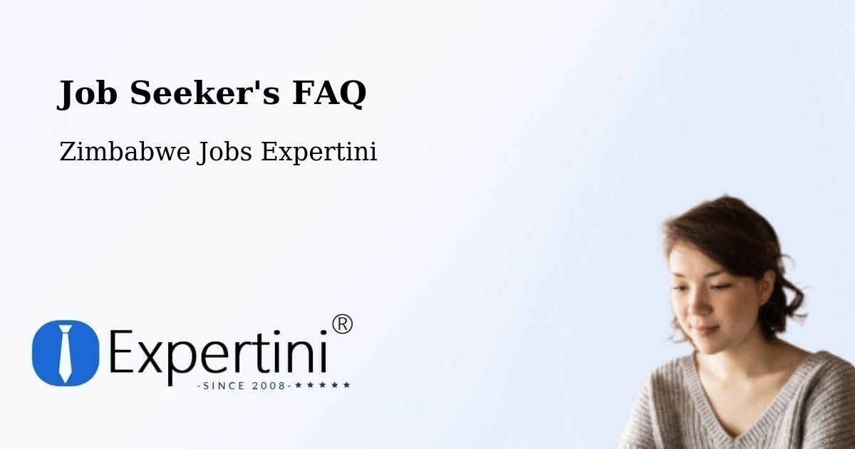 Job Seeker FAQ – Harare - Zimbabwe Jobs Expertini