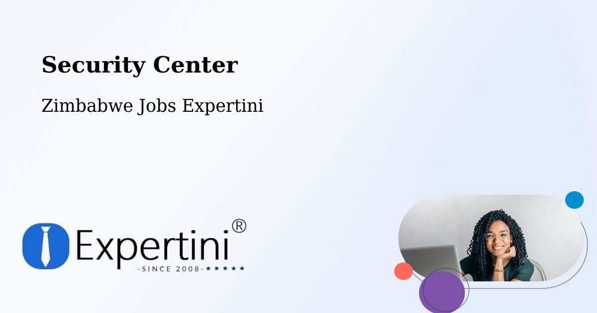 Security & Compliance – Harare - Zimbabwe Jobs Expertini